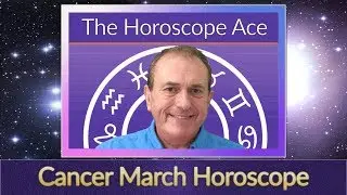 Cancer March 2018 Horoscope