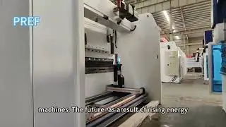 CNC Press Brake, Laser Cutting Machine,CNC Sheet Metal Press Brake Bending & Shearing Machine - PREF