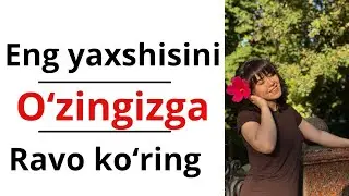 Ushbu videodan keyin oʻzingizni qadrlay boshlaysiz.