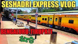 SESHADRI Express Journey || KSR BENGALURU to KAKINADA || Via:Tirupati