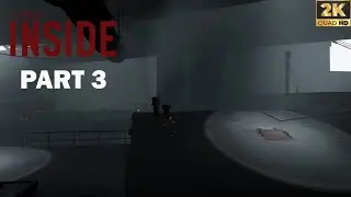 INSIDE Part 3 Gameplay No Commentary