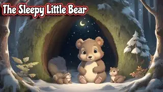 The Sleepy Little Bear 🐻✨ | Cozy Bedtime Story for Kids | Amaris Creation