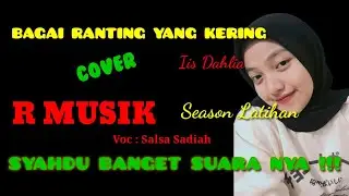 RANTING YANG KERING (Iis Dahlia).  // Salsa sadiah // R Music Entertainment. Season Latihan