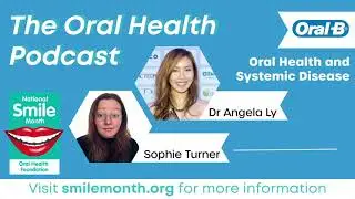 Systemic Disease | The Oral Health Podcast