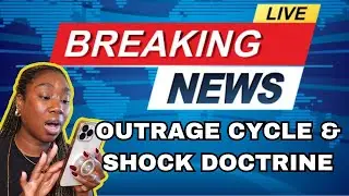 Outrage Cycle,  Shock Doctrine, & the Let Them Theory - How to Survive the News Media & Social Media