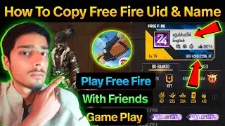 How to Copy Free Fire Name in 2025 | Copy Free Fire Nickname & UID Number | Full Step-by-Step Guide