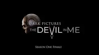 The Dark Pictures Anthology: The Devil in Me - 13. r&eacute;sz FIN&Aacute;L&Eacute; (Gameplay / PC)