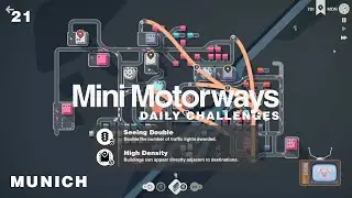 Mini Motorways[Daily Challenges]: [21 - Munich]