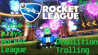 Rocket League demolition trolling (1080p)