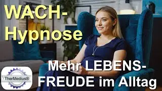 Wach-Hypnose: Mehr Lebensfreude im Alltag
