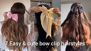 7 Easy & Cute Bow Clip Hairstyles🎀 //Hairstyle For Girls💖 //Self Made Hairstyle