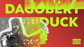 KinG Eazy feat Alo & 8O - Dagobert Duck