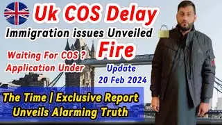 Update Uk CoS Delay | Massive immigration issues Unveiled 🔒 Exclusive Report Unveils Alarming Truth