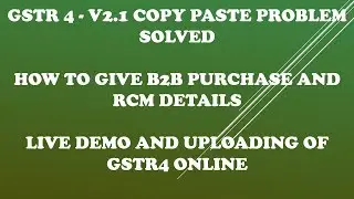 GSTR4 V2.1 COPY PASTE PROBLEM SOLVED| RCM PURCHASE IN GSTR 4|LIVE DEMO OF GSTR4|BY GSTUSER SOLUTIONS