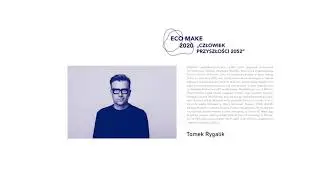 Zaprojektować lepszy świat. Tomek Rygalik