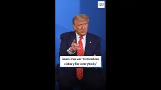 Israel-Iran war 'tremendous  victory for everybody'