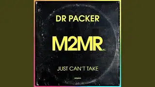 Just Can't Take (Original Mix)