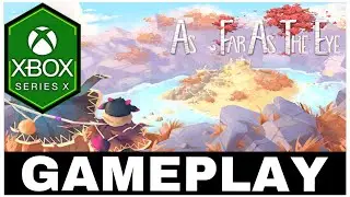 As Far As The Eye | Xbox Series X Gameplay | First Look