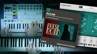 Desert Mirage&mdash;Adam Pietruszko plays with his Pulse Noir sound pack for Chromaphone 3