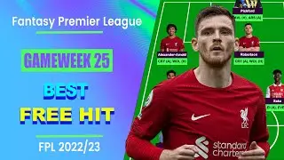 FPL Double/Blank Gameweek 25: BEST FREE HIT TEAM | Fantasy Premier League Tips 2022/23
