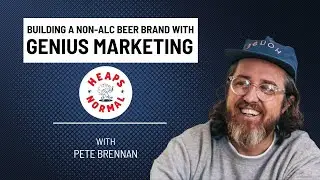 How entrepreneur Pete Brennan built a successful startup non-alcoholic beer brand Heaps Normal