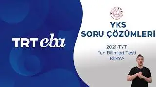2021 YKS Sınav Soru &Ccedil;&ouml;z&uuml;m&uuml; Kimya (TYT)