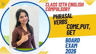 Phrasal Verbs of COME, PUT & GET Complete Explanation with Examples COME, PUT aur GET Phrasal Verbs 
