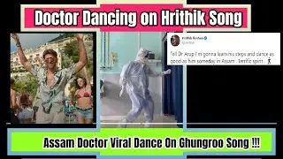 Assam Doctor Viral Dance On Ghungroo Song  in PPE Kit | Covid Warrior | The Social List