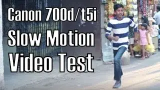 Canon 700D/T5i Slow Motion Video Test