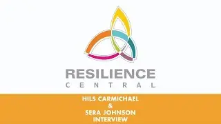 Resilience Central and Sera Johnson
