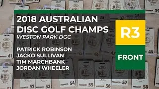 2018 Australian DGC R3F &bull; Patty Robinson &bull; Jacko Sullivan &bull; Tim Marchbank &bull; Jordan Wheeler