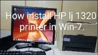 How to install HP lj 1320 printer in windows 7, 64 bit.urdu