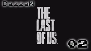 The Last of Us | Blind | 02 - Dazza