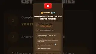 MemeFi spills the tea for crypto newbies, video code 5 / 6 September