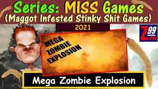 M.I.S.S. #215 - Mega Zombie Explosion - Mega Sloppy and Low Effort Trash