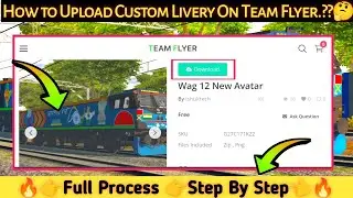 Indian Railway Train Simulator Upload Custom Livery On Team Flyer || IRTS New Update || EP-3