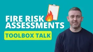 Toolbox Talks - Fire Risk Assessments