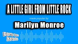 Marilyn Monroe - A Little Girl From Little Rock (Karaoke Version)