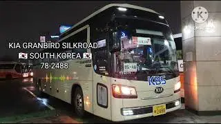 KIA GRANBIRD SILKROAD  🇰🇷 SOUTH KOREA 🇰🇷 78-2488 EP.849