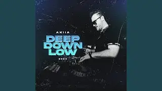 Deep Down Low (Extended Mix)