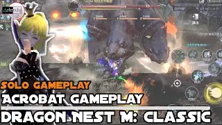 Dragon Nest Mobile Classic: Full Gameplay Acrobat [MMORPG Mobile on Android/iOS]