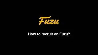 How to recruit on Fuzu?