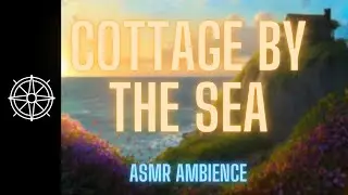 Cottage by the Sunset Sea - ASMR Ambience