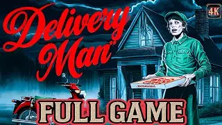 DELIVERY MAN | FULL GAME Horror Walkthrough {4K ULTRA HD} No Commentary