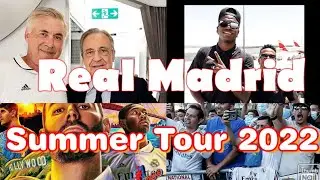 Real Madrid  summer tour 2022 | Official Real Madrid Squad ✅️ F.O.R.M.TV