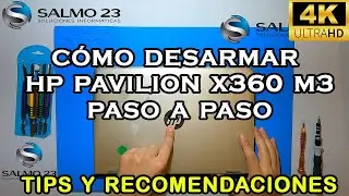 Cómo desarmar Laptop HP Pavilion X360 M3 en 4K | Paso a Paso para Mantenimiento y Cambio de Piezas