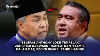 SELEPAS Anthony Loke Tempelak Zahid Isu Dakwaan 'Team A' Dan 'Team B' Dalam DAP, Begini Reaksi Zahid
