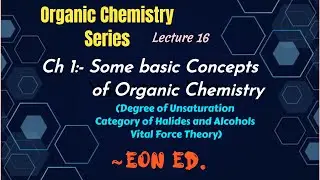 Degree of Unsaturation (DU), Vital Force Theory | Lecture 16 | Class 11 Chemistry | NEET 2026 #eoned