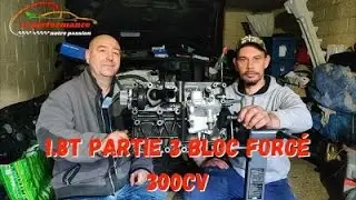 1.8T partie 3 bloc forgé 300cv #20vt #gti