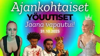 Ajankohtaiset y&ouml;uutiset 31.10.2025